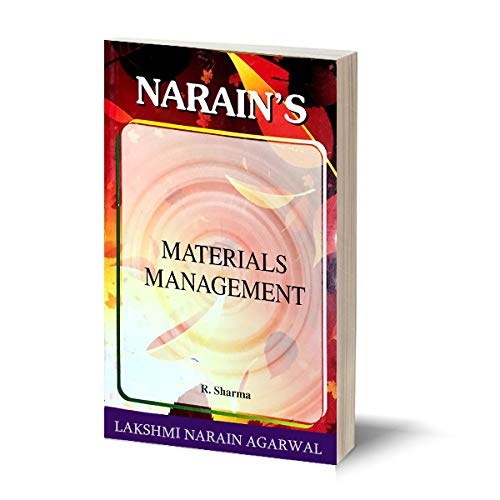 Narain’s Materials Management Refresher Course [Paperback] R. SHARMA-For B.Com. (Pass & Honours), M.Com., C.A.I.I.B., M.B.A. and Other Competitive Examinations