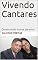 Livro Vivendo Cantares: Construindo muros de amor (Desfrutando de um casamento feliz e abençoado)