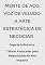 Livro Mente de Aço, Voz de Veludo: A Arte Estratégica de Negociar : Jogo de Influência: Táticas Avançadas para Negociações de Alto Impacto
