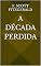 Livro A Década Perdida