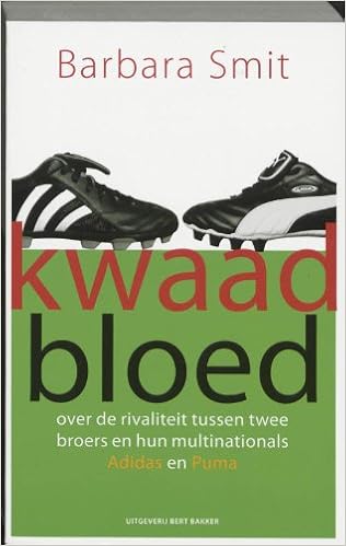 Kwaad bloed / druk 3: over de rivaliteit tussen twee broers en hun  multinationals Adidas en Puma: 9789035128286: Amazon.com: Books