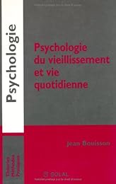 Psychologie du vieillissement et vie quotidienne