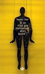 Si ce n'est pas maintenant, alors quand ?