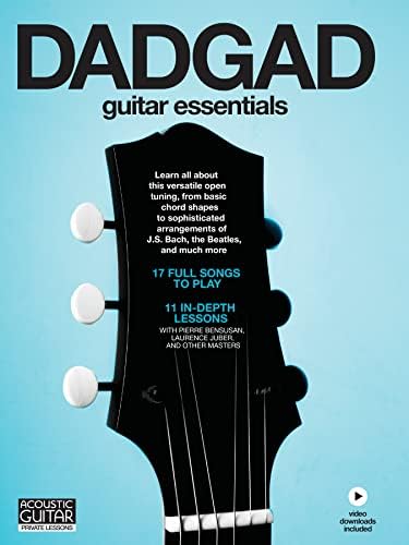 The Complete DADGAD Guitar Method: The Essential DADGAD Course for