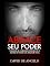 Livro ABRACE SEU PODER (Traduzido): Tornar-se a melhor versão de si mesmo e viver sua melhor vida