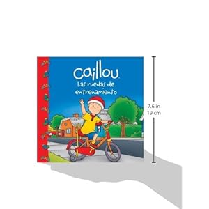 Caillou: Las ruedas de entrenamiento (Caillou Clubhouse Series) (Spanish Edition)
