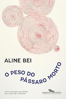Livro O peso do pássaro morto (Nova edição)