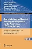 Transdisciplinary Multispectral Modeling and Cooperation for the Preservation of Cultural Heritage ( by Antonia Moropoulou, Manolis Korres
