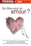 Qui êtes-vous en amour ? (French Edition) by