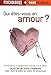 Qui êtes-vous en amour ? (French Edition) by