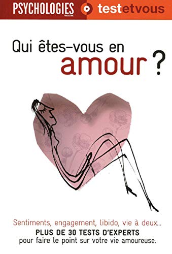 Qui êtes-vous en amour ? (French Edition) by Collectif