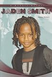 Jaden Smith (Robbie Reader Contemporary Biographies)