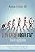 Low Carb, High Fat Food Revolution: Advice and Recipes to Improve Your Health and Reduce Your Weight by