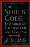 The Soul's Code: In Search of Character and Calling cover