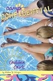 Golden Girls (Camp Confidential (Pb))