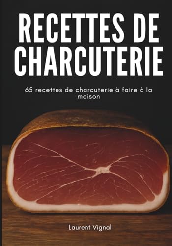 Amazon.com: le grand livre de la charcuterie: 9782841239917