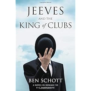 Jeeves and the King of Clubs: A Novel in Homage to P.G. Wodehouse