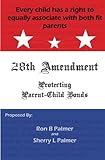 Protecting Parent-Child Bonds: The 28th Amendment