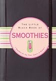The Little Black Book of Smoothies by 