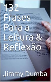Livro 132 Frases Para a Leitura & Reflexão