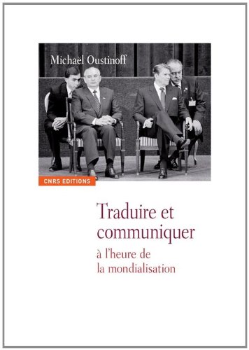 Traduire et communiquer à l'heure de la mondialisation