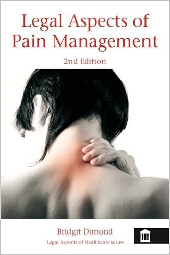 Legal Aspects Of Pain Management By Bridgit C Dimond 2010 - 