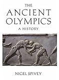 The Ancient Olympics: A History
