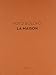 Koto Bolofo: La Maison (STEIDL LUXE) by 