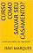 Livro Curso como salvar seu casamento?: Curso como salvar seu casamento?