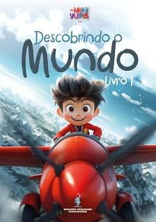 Livro Descobrindo o Mundo - Livro 1 (Os Mini Yupis)