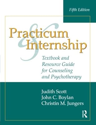 Practicum and Internship: Textbook and Resource Guide for Counseling and Psychotherapy