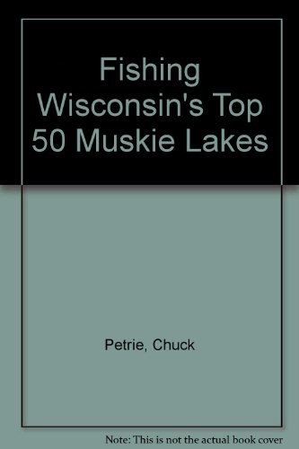 Wisconsin's Top Muskie Lakes