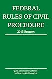 Federal Rules of Civil Procedure; 2015 Edition