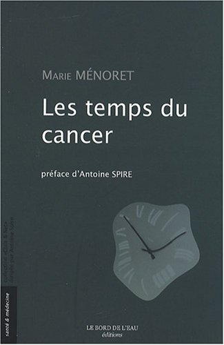 Les  temps du cancer