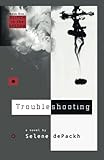 Troubleshooting: Glitch in the System: Book One (Volume 1) by Selene dePackh