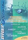 Efferv'Essence : Ressources D'Etudes Bibliques De Thèmes Pour Jeunes