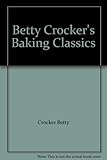 Betty Crocker's Baking Classics by