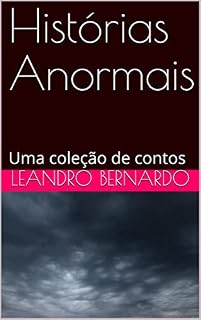 Livro Histórias Anormais: Uma coleção de contos