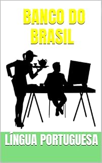Livro LÍNGUA PORTUGUESA: BANCO DO BRASIL (CONCURSO BANCO DO BRASIL Livro 4)