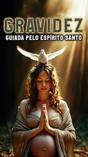 Livro Gravidez guiada pelo Espírito Santo