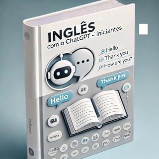 Livro Manual Curto - Aprendendo Inglês com o Chat GPT - Iniciante