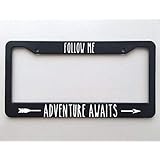 ClustersNN Bhartia Follow Me Adventure Awaits Gift for Outdoor Travel with Wanderlust Chrome License Plate Frame Stainless Metal Tag Holder 12" X 6"