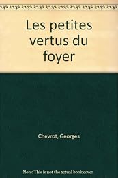 Petites vertus du foyer