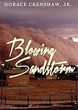 Blowing Sandstorm by Horace Crenshaw