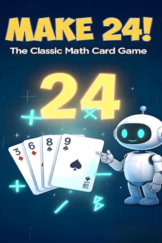 Make 24 Game: Make 24 Math Game, the Ultimate Math Card Game Puzzle Book — 110…
