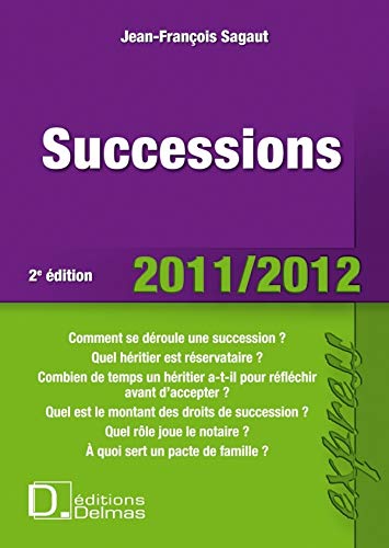 Successions 2011/2012 - 2e éd.: Delmas Express (French Edition) by Jean-François Sagaut