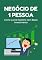 Livro Negócio de 1 Pessoa: Como Lucrar Sozinho com Baixo Investimento