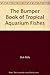 The Bumper Book of Tropical Aquarium Fishes by 