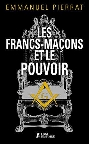 Les francs-maçons et le pouvoir by 
