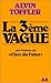 La 3ème vague (BIBLIOTHEQUE MEDIATIONS) (French Edition) by 